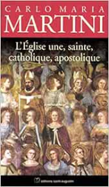 Eglise une sainte catholique et apostolique